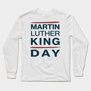 Martin Luther King Jr Day (MLK) Black Pride Long Sleeve T-Shirt